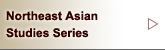 Northeast Asian Studies Series