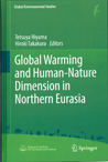 Global Warming and Human - Nature Dimension in Northern Eurasia